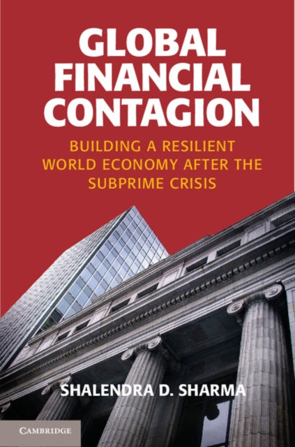 Book cover of: Global Financial Contagion. By: Shalendra D. Sharma