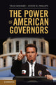 Book cover of: Power of American Governors. By: Thad Kousser