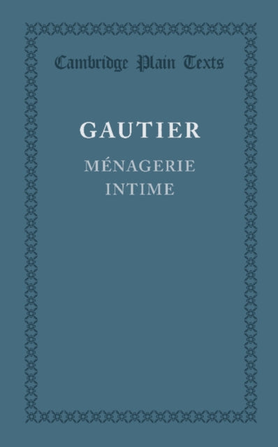 Book cover of: Menagerie intime. By: Théophile Gautier