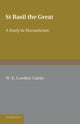 Book cover of: St Basil the Great. By: W. K. Lowther Clarke