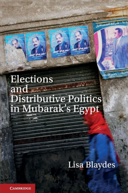 Book cover of: Elections and Distributive Politics in Mubarak’s Egypt. By: Lisa Blaydes