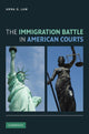 Book cover of: Immigration Battle in American Courts. By: Anna O. Law