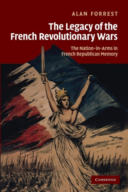 Book cover of: Legacy of the French Revolutionary Wars. By: Alan Forrest