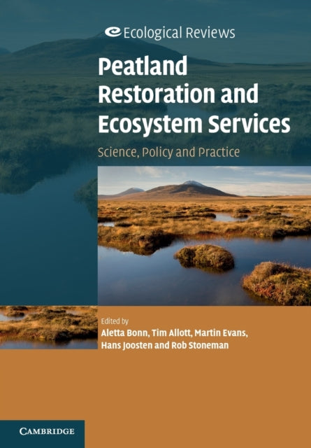 Book cover of: Peatland Restoration and Ecosystem Services. By: Aletta Bonn