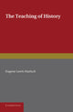 Book cover of: Teaching of History. By: Eugene Lewis Hasluck