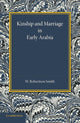 Book cover of: Kinship and Marriage in Early Arabia. By: William Robertson Smith