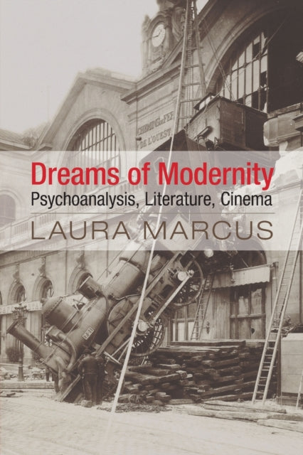 Book cover of: Dreams of Modernity. By: Laura Marcus