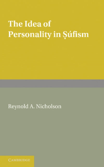 Book cover of: Idea of Personality in Sufism. By: Reynold A. Nicholson