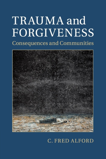 Book cover of: Trauma and Forgiveness. By: C. Fred Alford