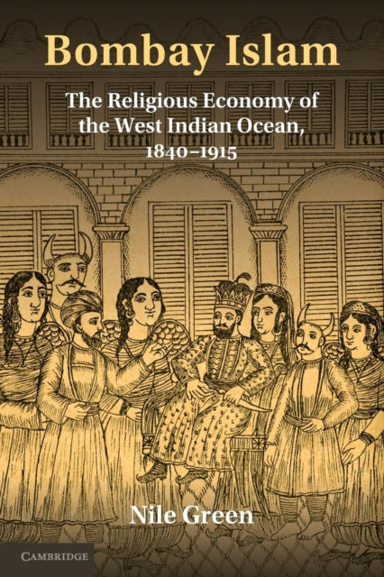 Book cover of: Bombay Islam. By: Nile Green
