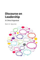 Book cover of: Discourse on Leadership. By: Bert Spector