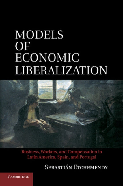 Models of Economic Liberalization
