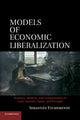 Book cover of: Models of Economic Liberalization. By: Sebastián Etchemendy