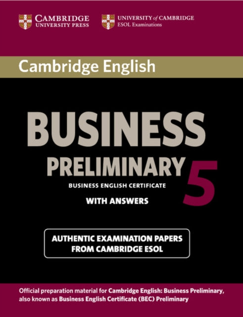 Book cover of: Cambridge English Business 5 Preliminary Student's Book with Answers