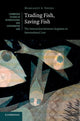 Book cover of: Trading Fish, Saving Fish. By: Margaret A. Young
