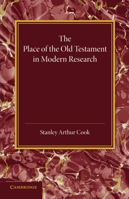 Book cover of: Place of the Old Testament in Modern Research. By: Stanley Arthur Cook
