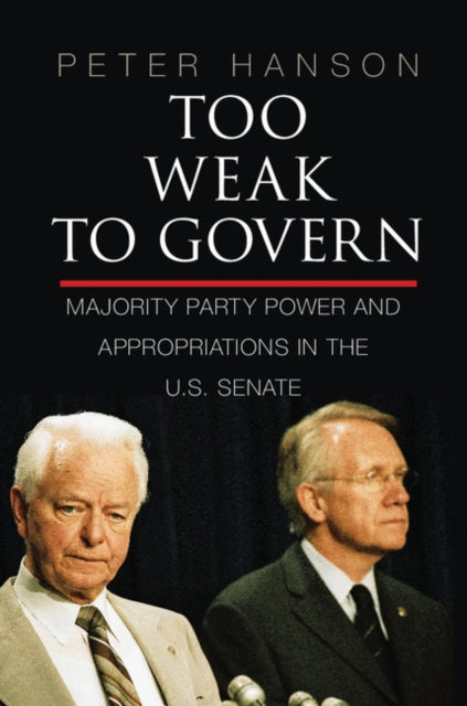 Book cover of: Too Weak to Govern. By: Peter Hanson