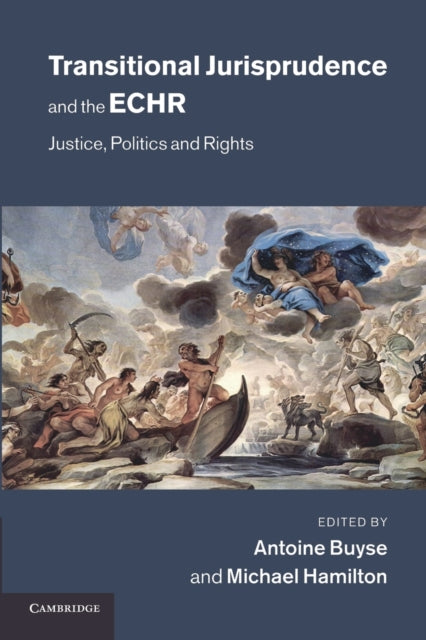 Book cover of: Transitional Jurisprudence and the ECHR. By: Antoine Buyse