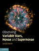 Book cover of: Observing Variable Stars, Novae and Supernovae. By: Gerald North