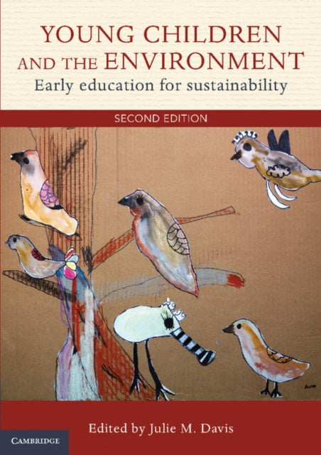 Book cover of: Young Children and the Environment. By: Julie M. Davis