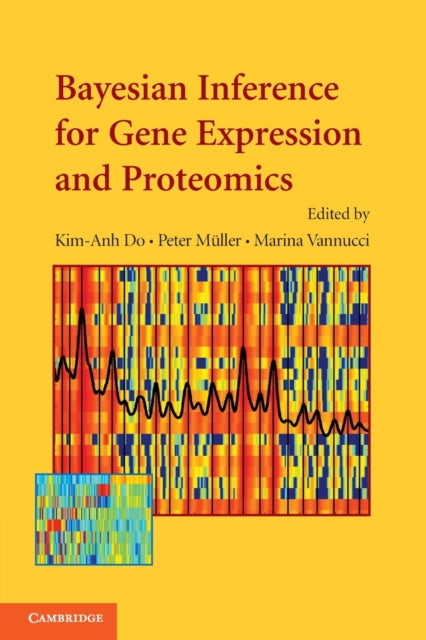 Book cover of: Bayesian Inference for Gene Expression and Proteomics