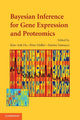 Book cover of: Bayesian Inference for Gene Expression and Proteomics