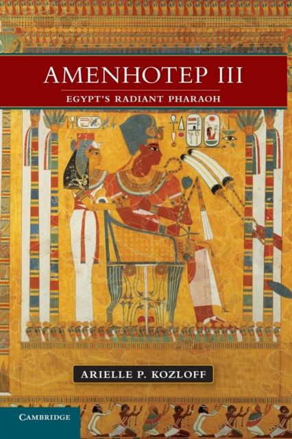 Book cover of: Amenhotep III. By: Arielle P. Kozloff