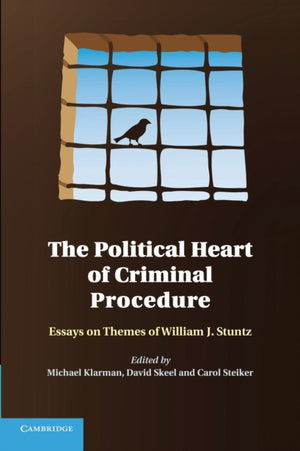 The Political Heart of Criminal Procedure