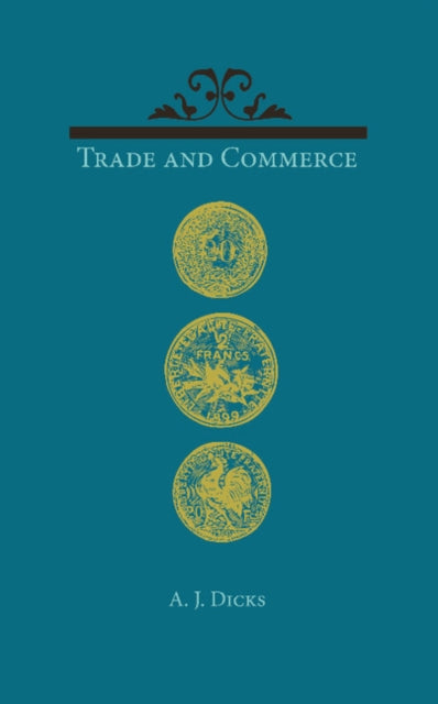 Book cover of: Trade and Commerce. By: A. J. Dicks