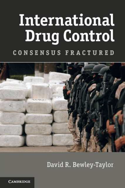 Book cover of: International Drug Control. By: David R. Bewley-Taylor