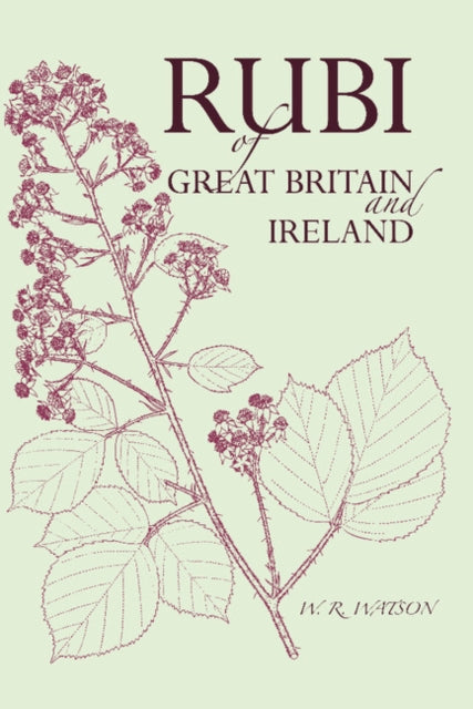 Book cover of: Handbook of the Rubi of Great Britain and Ireland. By: W. C. R. Watson