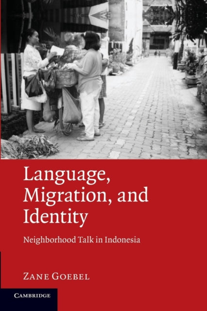 Book cover of: Language, Migration, and Identity. By: Zane Goebel