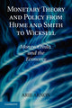 Book cover of: Monetary Theory and Policy from Hume and Smith to Wicksell