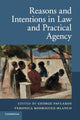 Book cover of: Reasons and Intentions in Law and Practical Agency