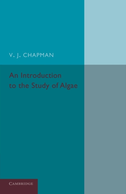 Book cover of: Introduction to the Study of Algae. By: Valentine Jackson Chapman