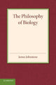 Book cover of: Philosophy of Biology. By: James Johnstone