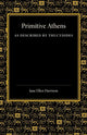Book cover of: Primitive Athens as Described by Thucydides. By: Jane Ellen Harrison