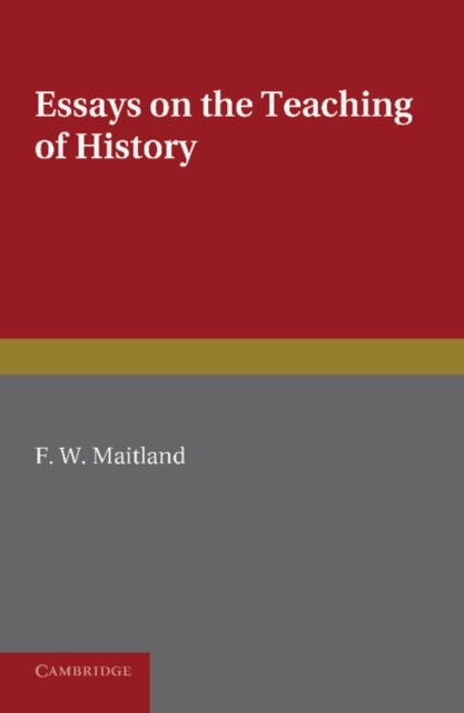 Book cover of: Essays on the Teaching of History