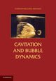 Book cover of: Cavitation and Bubble Dynamics. By: Christopher Earls Brennen
