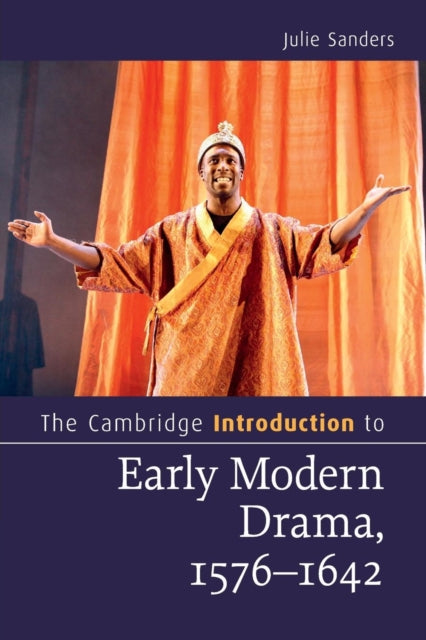 The Cambridge Introduction to Early Modern Drama, 1576–1642