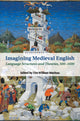 Book cover of: Imagining Medieval English. By: Tim Machan