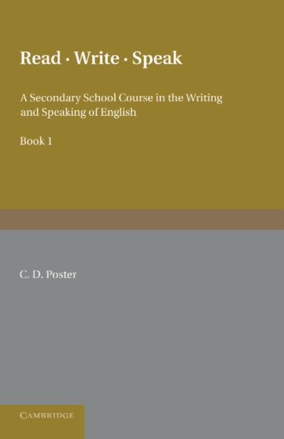 Book cover of: Read Write Speak: Volume 1. By: C. D. Poster