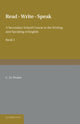 Book cover of: Read Write Speak: Volume 1. By: C. D. Poster
