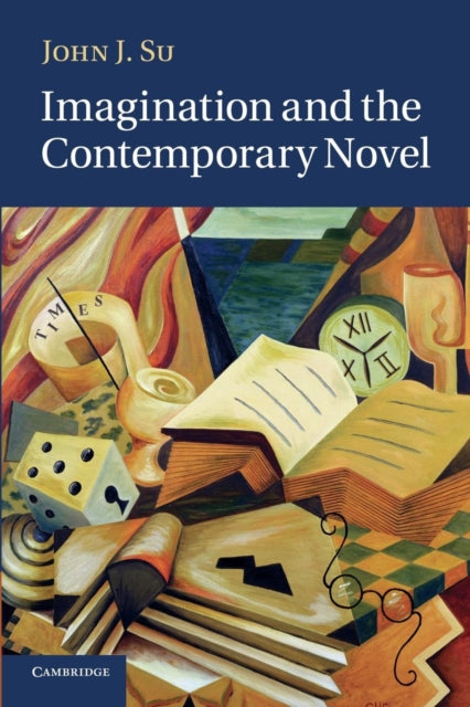 Book cover of: Imagination and the Contemporary Novel. By: John J. Su