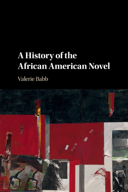 Book cover of: History of the African American Novel. By: Valerie Babb