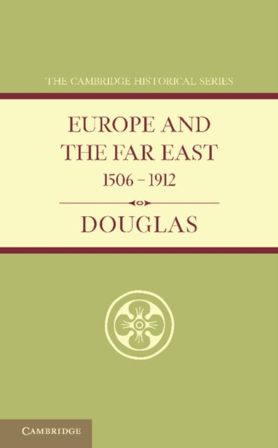 Book cover of: Europe and the Far East 1506–1912