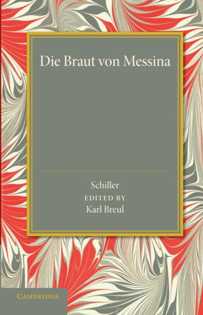 Book cover of: Die Braut von Messina oder Die Feindlichen Bruder. By: Friedrich Schiller
