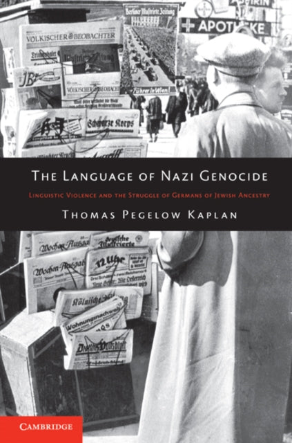 Book cover of: Language of Nazi Genocide. By: Thomas Pegelow Kaplan