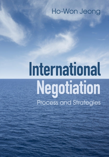 Book cover of: International Negotiation. By: Ho-Won Jeong