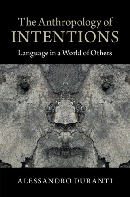 The Anthropology of Intentions